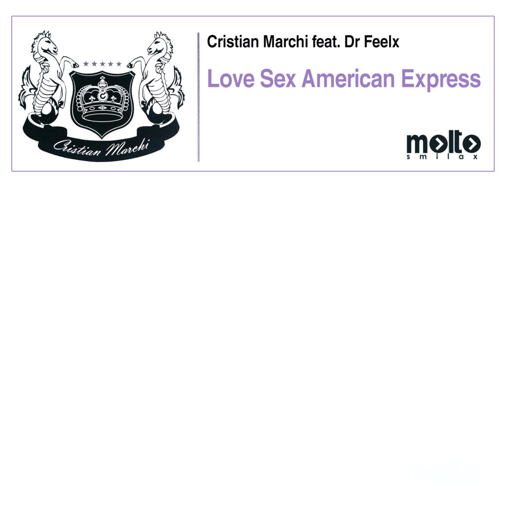 MOL048 | Christian Marchi ft. DR. Feelx – Love Sex American Express