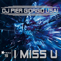 MAM019 | DJ PIER GIORGIO USAI – I Miss U