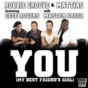 SD0237 | ROBBIE GROOVE & MATTIAS ft. CeCe Rogers with Master Freez – You / You Droid
