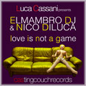 CAS005 | ELMAMBRO DJ & NICO DI LUCA – Love Is Not A Game
