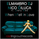 CAS007 | ELMAMBRO DJ & NICO DI LUCA ft. Stefy Wee – When I Fell In Love