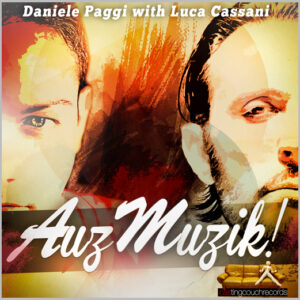 CAS009 | DANIELE PAGGI with LUCA CASSANI – Auzmuzik