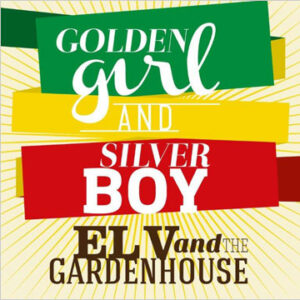 MPP042 | EL V and THE GARDENHOUSE – Golden Girl and Silver Boy