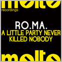 MOL173 | RO.MA ft. Miss Motif – A Little Party Never Killed Nobody