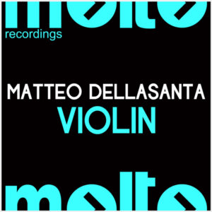 MOL182 | MATTEO DELLASANTA – Violin