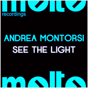 MOL198 | ANDREA MONTORSI – See The Light