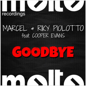 MOL199 | MARCEL & RIKY PIOLOTTO Ft. Cooper Evans – Goodbye