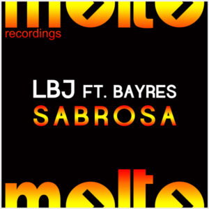MOL200 | LBJ Ft. Bayres – Sabrosa
