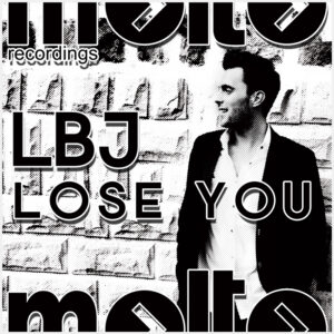 MOL203 | LBJ – Lose You