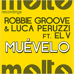 MOL207 | ROBBIE GROOVE & LUCA PERUZZI ft. EL V – Muévelo