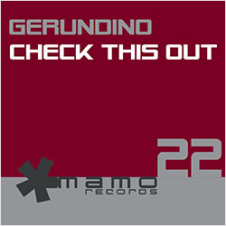 MAM022 | GERUNDINO – Check This Out