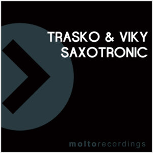 MOL217 | TRASKO & VIKY – Saxotronic
