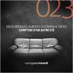 CAS023 | DIEGO BROGGIO, ALBERTO CASTAMAN & TREVIS – Comptine D’Un Autre Etè