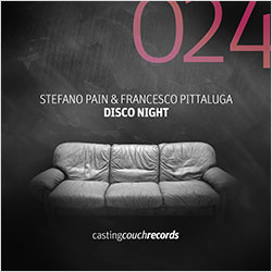 CAS024 | STEFANO PAIN & FRANCESCO PITTALUGA – Disco Night
