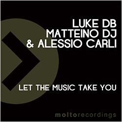 MOL229 | LUKE DB, MATTEINO DJ & ALESSIO CARLI – Let The Music Take You