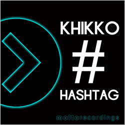 MOL231 | KHIKKO – Hashtag