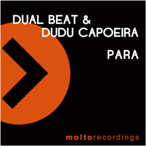 MOL235 | Dual Beat & Dudu Capoeira – Para