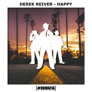 DBM003 | DEREK REIVER – Happy