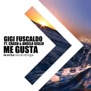 MOL247 | Gigi Fuscaldo feat. Vrash & Angela Giglio – Me Gusta