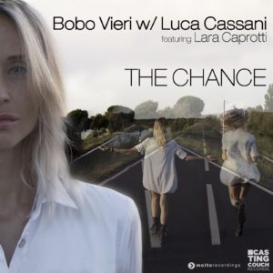 CAS027 | Bobo Vieri w/ Luca Cassani ft. Lara Caprotti – The Chance