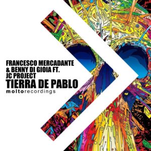 MOL249 | Francesco Mercadante & Benny Di Gioia ft JC Project – Tierra de Pablo