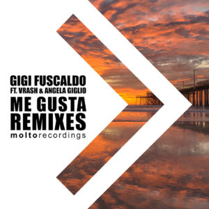 MOL251 | Gigi Fuscaldo ft. Vrash & Angela Giglio – Me Gusta (Remixes)
