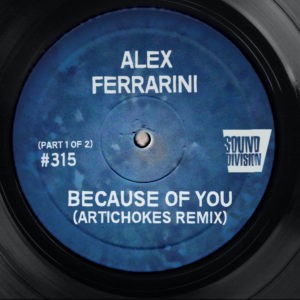 SD0315 | Alex Ferrarini – Because Of You (Artichokes Remix)