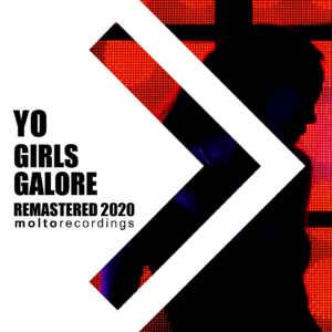 MOL255 | YO – Girls Galore (Remastered 2020)