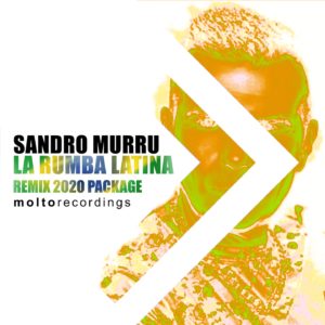 MOL256 | Sandro Murru – La Rumba Latina (Remix 2020 Package)