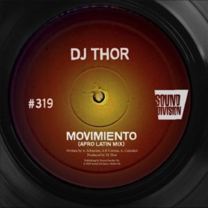 SD0319 | D.J. Thor – Movimiento (Afro Latin Mix)