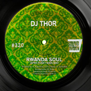SD0320 | D.J. Thor – Rwanda Soul