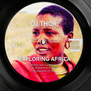 SD0322 | D.J. Thor – Exploring Africa