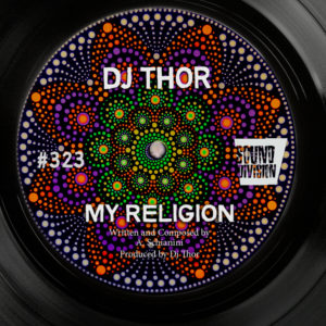 SD0323 | D.J. Thor – My Religion