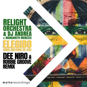 MOL240 | Relight Orchestra & DJ Andrea ft. Margareth Menezes – Elegibo (Uma Historia De Ifa) (Dee Niro & Robbie Groove Remix)