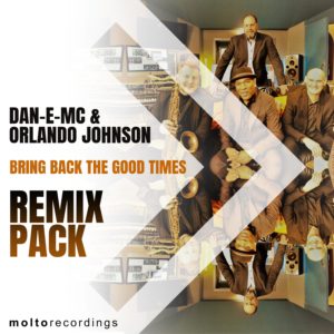 MOL263 | Dan-E-Mc & Orlando Johnson – Bring Back The Good Times (Remix Pack)