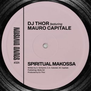 SD0324 | D.J. Thor feat. Mauro Capitale – Spiritual Makossa