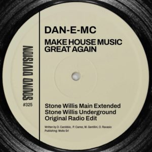 SD0325 | DAN-E-MC – Make House Music Great Again