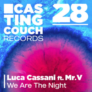 CAS028 | Luca Cassani ft. Mr. V – We Are The Night