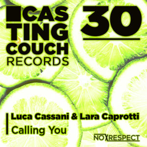 CAS030 | Luca Cassani & Lara Caprotti – Calling You