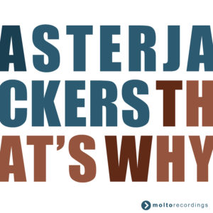 MOL271 | Asterjackers – That’s Why