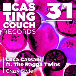 CAS031 | Luca Cassani ft. The Ragga Twins – Crazy Style