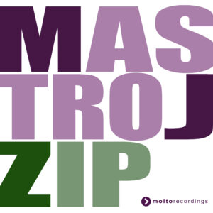 MOL270 | Mastro J – Zip