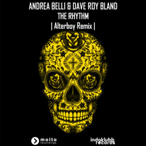 MOL274 | Andrea Belli & Dave Roy Bland – The Rhythm (Alterboy Remix)