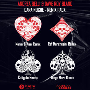 MOL277 | Andrea Belli & Dave Roy Bland – Cara Noche Remix Pack