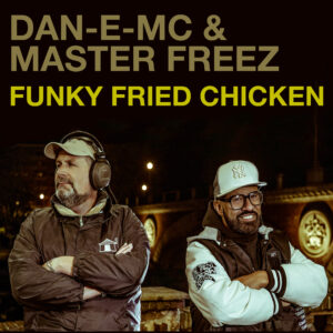MPP136 | Dan-E-Mc & Master Freez – Funky Fried Chicken