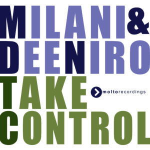 MOL278 | Milani & Dee Niro – Take Control