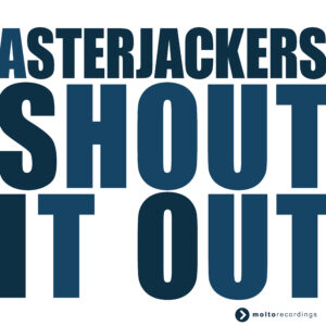 MOL279 | Asterjackers – Shout It Out