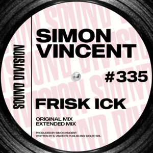 SD0335 | Simon Vincent – Frisk Ick