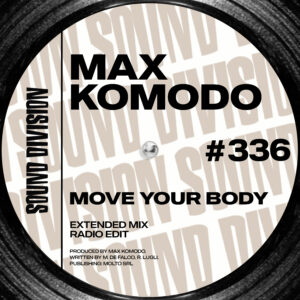 SD0336 | Max Komodo – Move Your Body