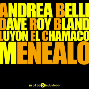 MOL287 | Andrea Belli, Dave Roy Bland, Luyon – Menealo